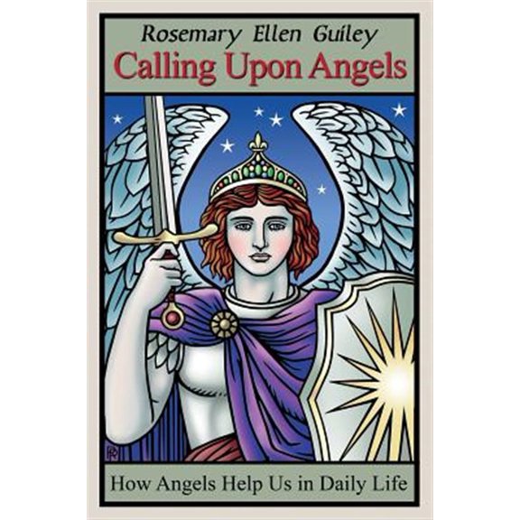 Pre-Owned Calling Upon Angels: How Angels Help Us in Daily Life (Paperback) 0986077860 9780986077869