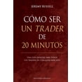 thumbnail image 1 of Libro Como Ser Un Trader De 20 Minutos Tapa Dura, Autor Por Asignar, Editorial Ediciones Obelisco, 1 of 2