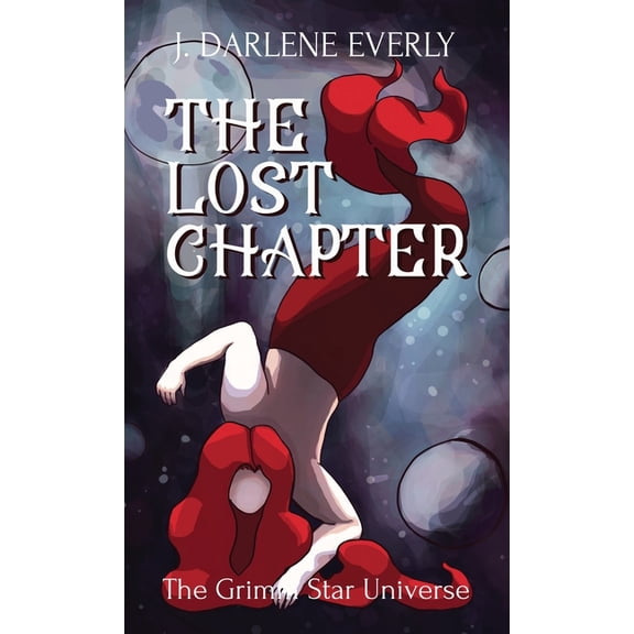 The Grimm Star Universe The Lost Chapter, Book 1, (Hardcover)