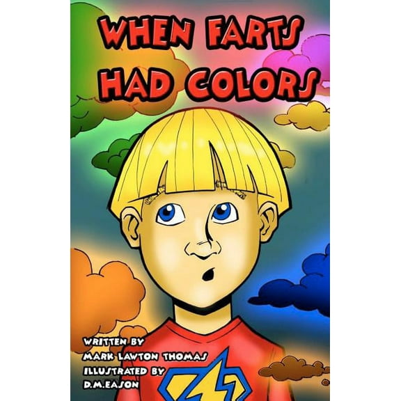 When Farts Had Colors, (Paperback)