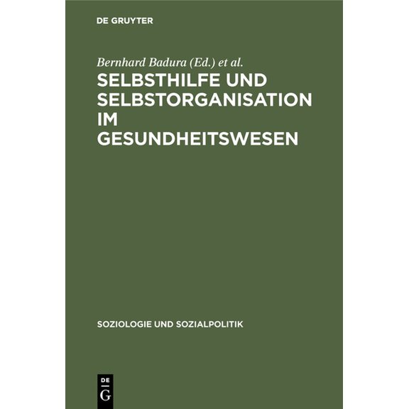 Soziologie Und Sozialpolitik Selbsthilfe und Selbstorganisation im Gesundheitswesen, Book 1, (Hardcover)