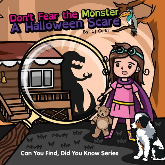 Can You Find, Did You Know Don't Fear the Monster: A Halloween Scare, Book 1, (Paperback)