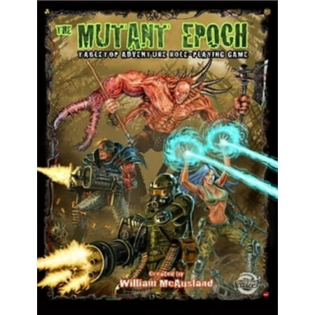 The Mutant Epoch: Tabletop Adventure Role-Playing Game