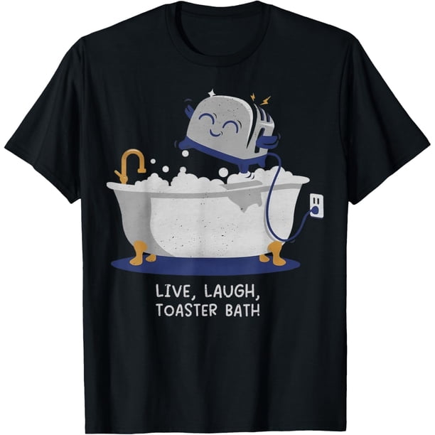 Live Laugh Toaster - Camiseta de baño