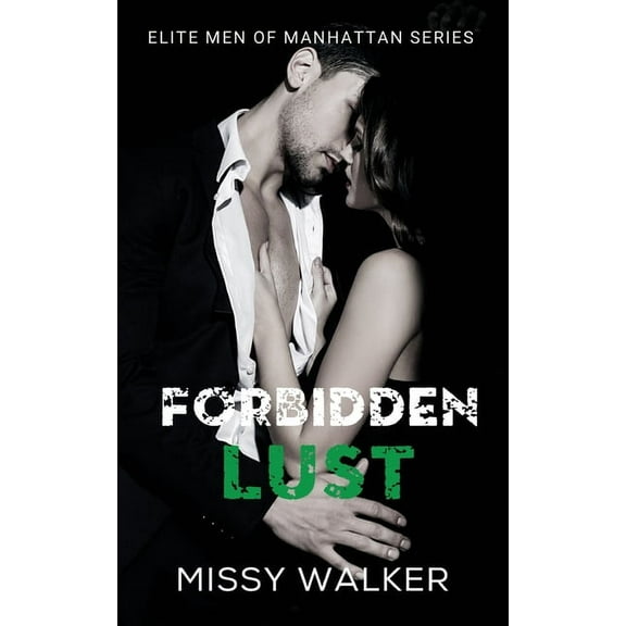 Elite Men of Manhattan Forbidden Lust, Book 1, (Paperback)