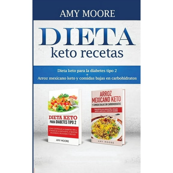 Dieta keto recetas: Dieta keto para la diabetes tipo 2   Arroz mexicano keto y comidas bajas en carbohidratos, (Paperback)