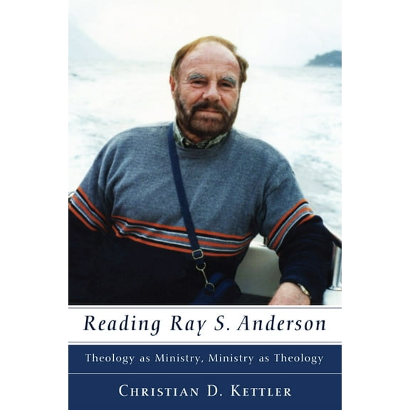 Ray S. Anderson Collection: Reading Ray S. Anderson (Paperback)