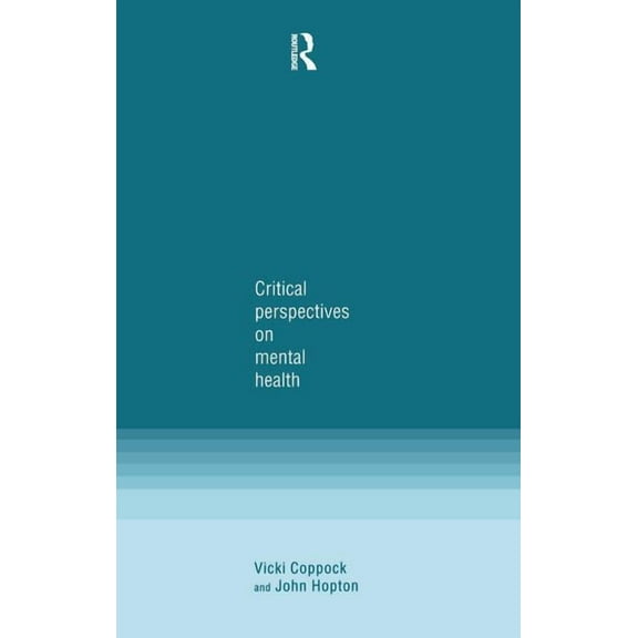 Critical Perspectives on Mental Health, (Paperback)