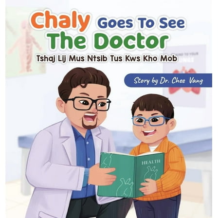 Chaly Goes to See The Doctor, (Hardcover)
