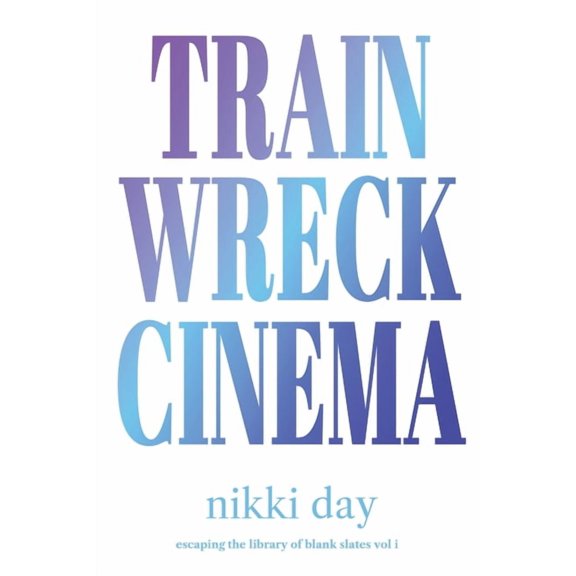 Train Wreck Cinema, (Paperback)