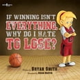 thumbnail image 1 of If Winning Isn't Everything, Why Do I Hate to Lose?, 1 of 2