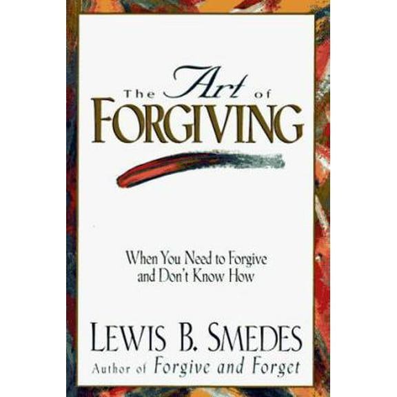 Pre-Owned The Art of Forgiving (Hardcover) 0345404122 9780345404121