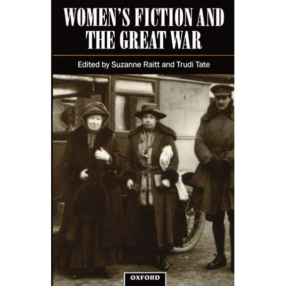 Women's Fiction and the Great War, (Paperback)