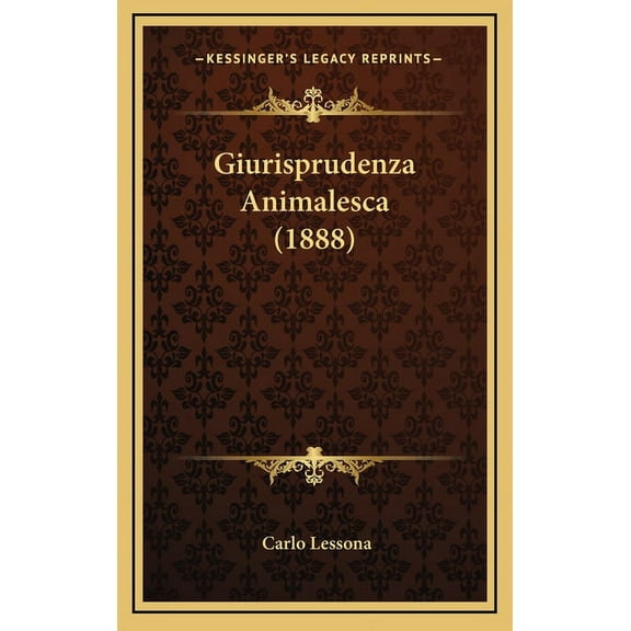Giurisprudenza Animalesca (1888) (Hardcover)