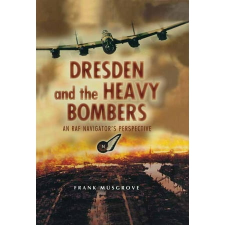 Dresden and the Heavy Bombers - eBook