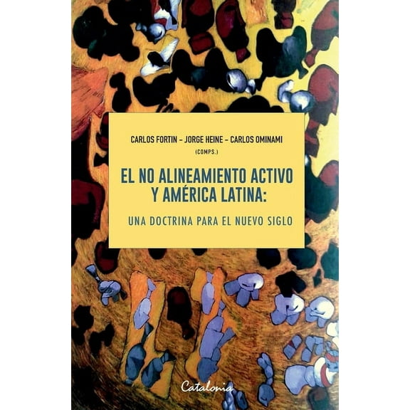 El no alineamiento activo y América Latina, (Paperback)