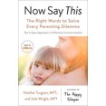 thumbnail image 2 of Now Say This: The Right Words to Solve Every Parenting Dilemma, 2 of 3