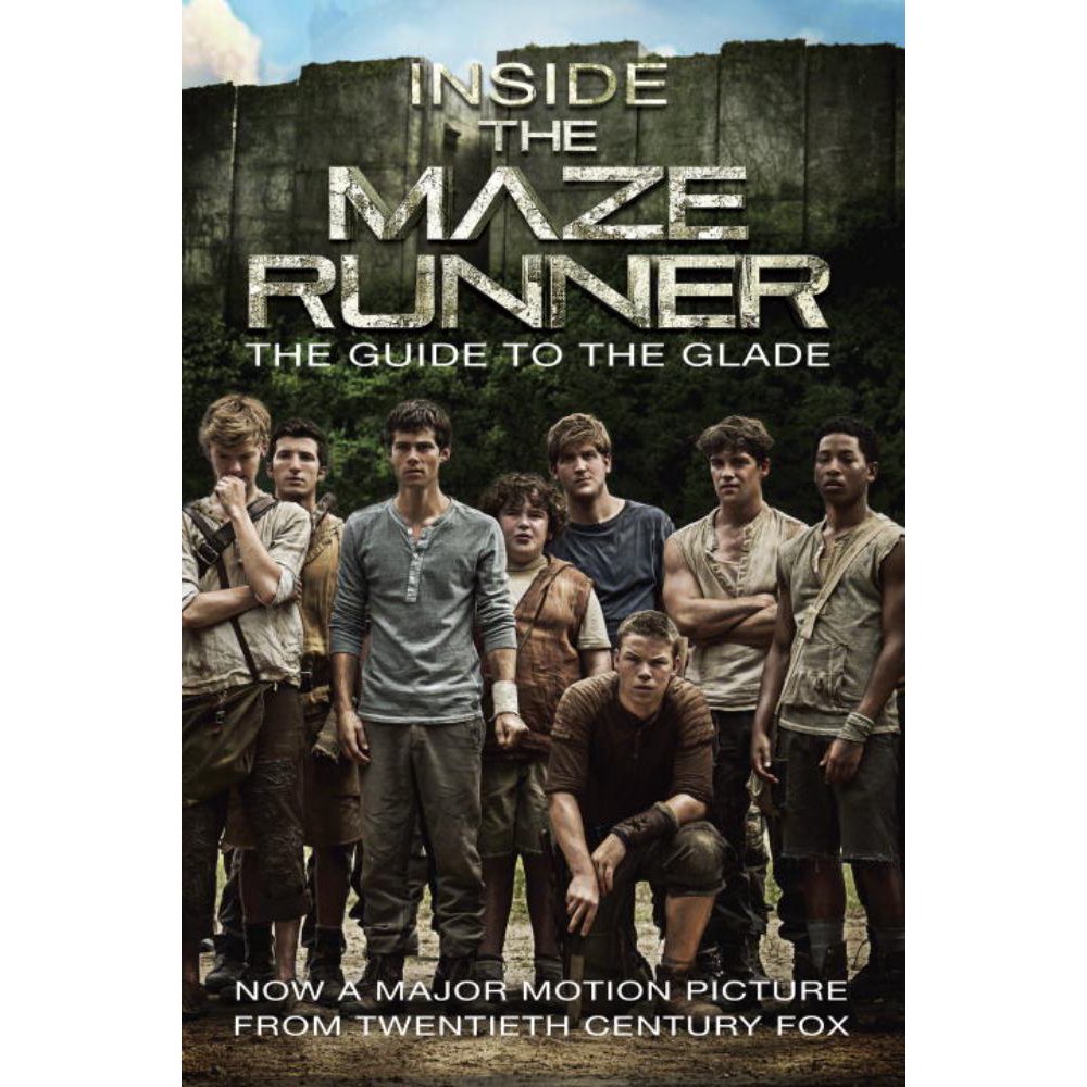 Inside the Maze Runner The Guide to the Glade