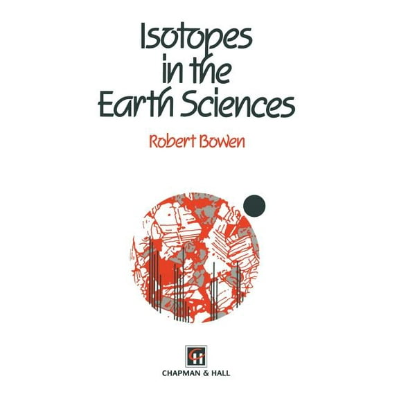 Isotopes in the Earth Sciences, (Paperback)