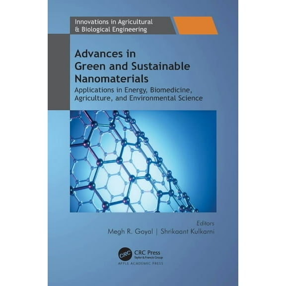 Innovations in Agricultural & Biological Advances in Green and Sustainable Nanomaterials: Applications in Energy, Biomedicine, Agriculture, and Environmental Sci, (Hardcover)