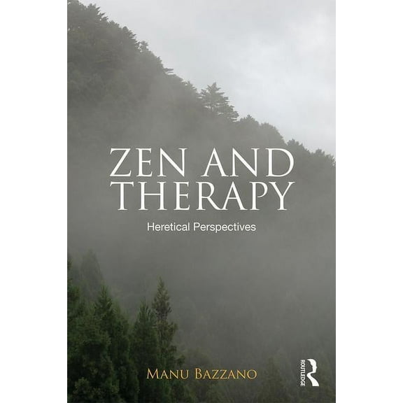 Zen and Therapy: Heretical Perspectives, (Paperback)