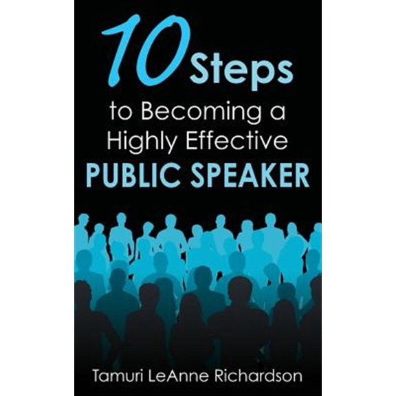 Pre-Owned 10 Steps to Becoming a Highly Effective Public Speaker (Paperback)