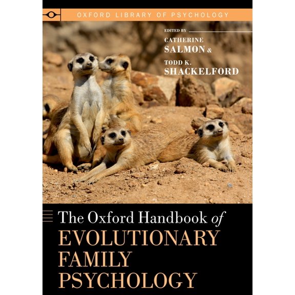 Oxford Library of Psychology Oxford Handbook of Evolutionary Family Psychology, (Hardcover)