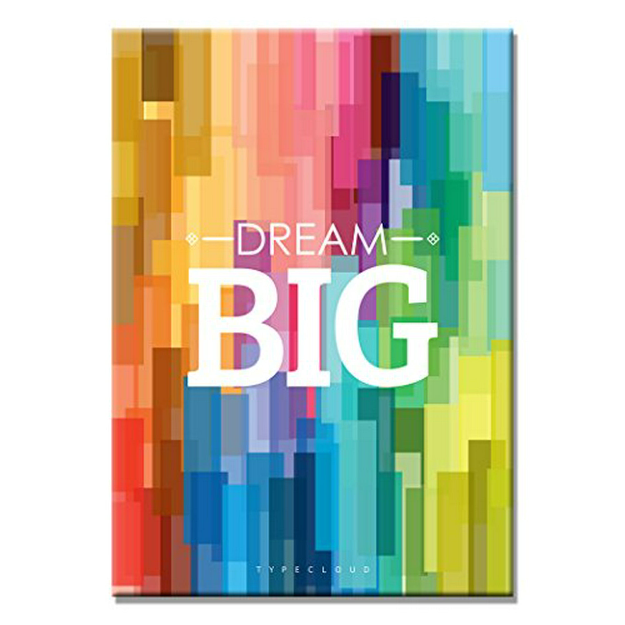 Seven Wall Arts Motivational And Inspirational Quote Dream Big Poster Picture Giclee Print Rainbow Color Artwork For Office Kids Room Home Decor 16 X 24 Inch Walmart Canada