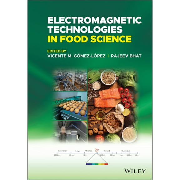 Electromagnetic Technologies in Food Science, (Hardcover)