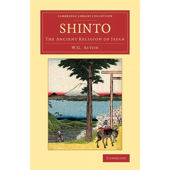 Cambridge Library Collection - Religion Shinto, (Paperback)
