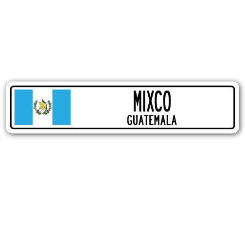 MIXCO GUATEMALA Street Sign Guatemalan flag city country road wall gift