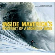 Inside Maverick's: Portrait of a Monster Wave [Hardcover - Used]