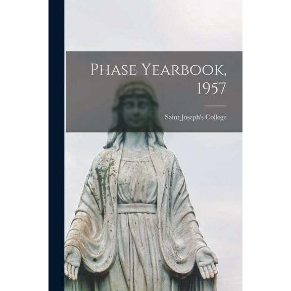Phase Yearbook, 1957, (Paperback)