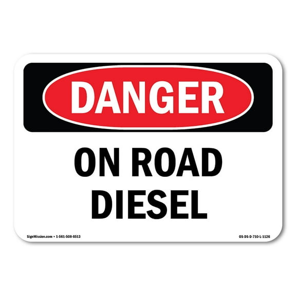 SignMission OS-DS-A-1014-L-1126 10 x 14 in. OSHA Danger Sign - On Road Diesel