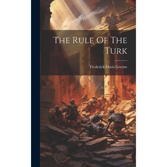 The Rule Of The Turk (Hardcover)