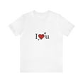 thumbnail image 2 of Unisex Jersey Short Sleeve Tee I Love You, 2 of 10