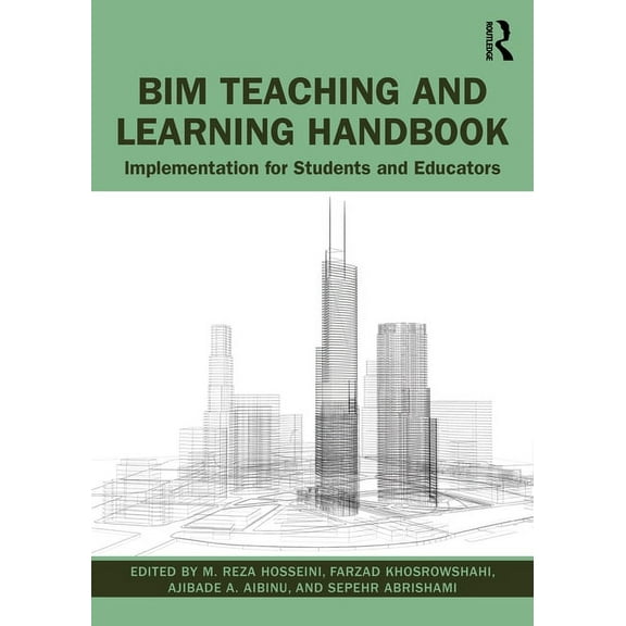 BIM Teaching and Learning Handbook: Implementation for Students and Educators, (Paperback)