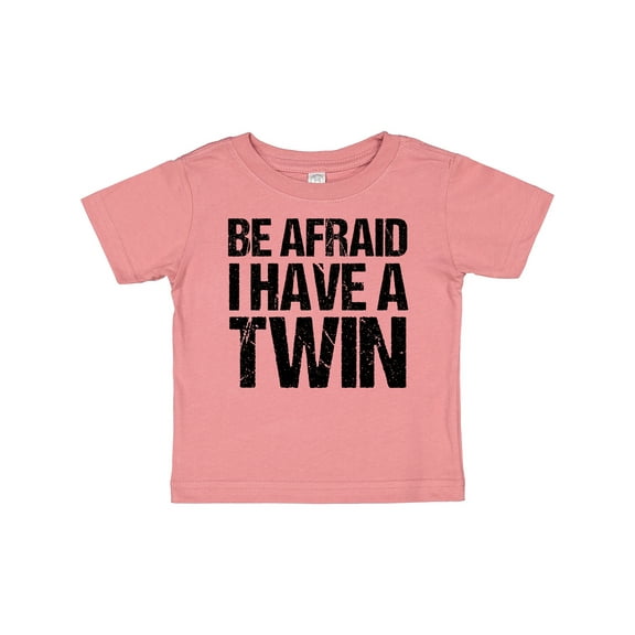 Inktastic Be Afraid I Have a Twin Boys or Girls Baby T-Shirt