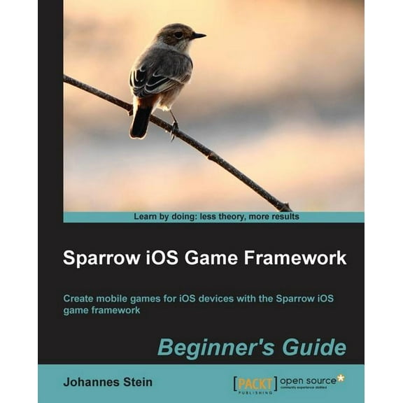 Sparrow IOS Game Framework Beginner's Guide, (Paperback)