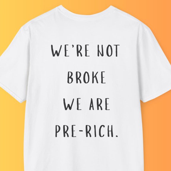 Pre-Rich Sarcastic Graphic T-Shirtunisex Lightweight Tee Size S-5XL