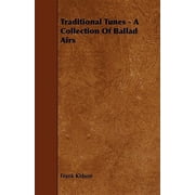 Pre-Owned Traditional Tunes : A Collection of Ballad Airs