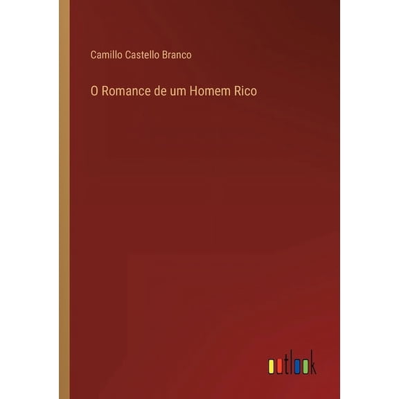 O Romance de um Homem Rico (Paperback)
