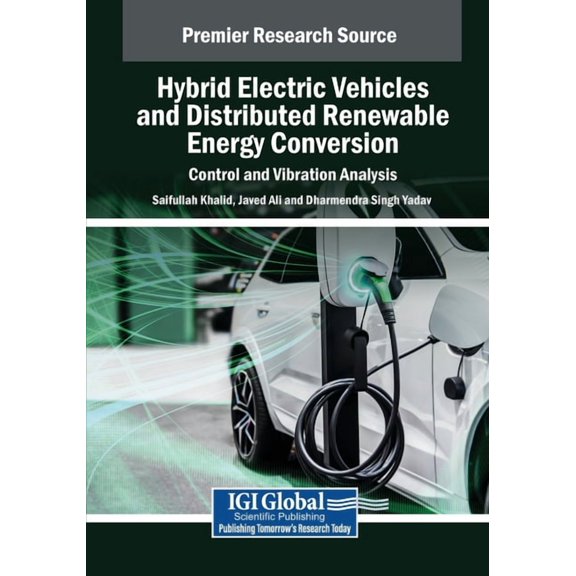 Hybrid Electric Vehicles and Distributed Renewable Energy Conversion: Control and Vibration Analysis, (Paperback)