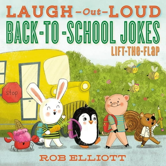 Laugh-Out-Loud Jokes for Kids Laugh-Out-Loud Back-To-School Jokes: Lift-The-Flap, Book 17, (Paperback)
