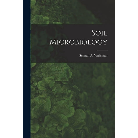 Soil Microbiology, (Paperback)
