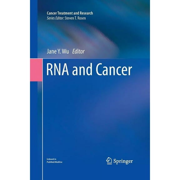 Cancer Treatment and Research RNA and Cancer, Book 158, (Paperback)