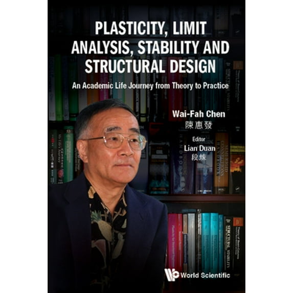 Pre-Owned Plasticity, Limit Analysis, Stability and Structural Design (Hardcover) by Chen Wai-Fah