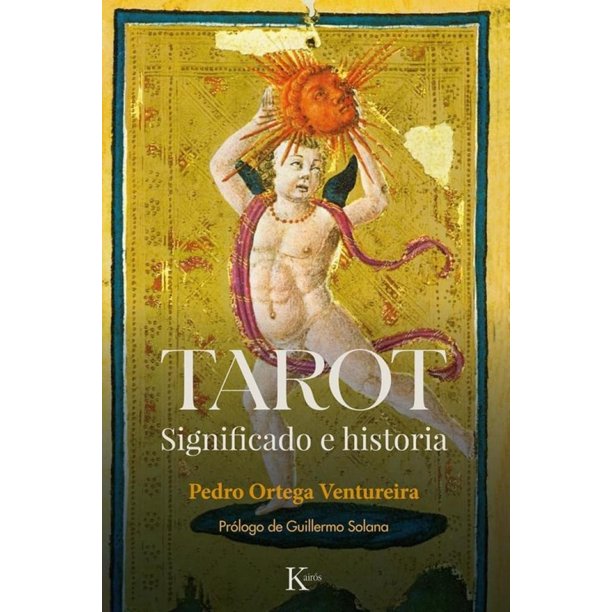 Libro Tarot. Significado E Historia Tapa Dura, Autor Pedro Ortega Ventureira, Editorial Editorial Kairos