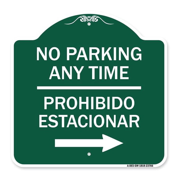 SignMission Designer Series Sign - No Parking Anytime Prohibido Estacionar (With Right Arrow) | Green & White 18" X 18" Heavy-Gauge Aluminum Architectural Sign | Made in the USA