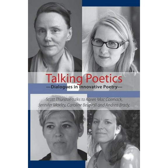 Talking Poetics: Dialogues in Innovative Poetry (Paperback)